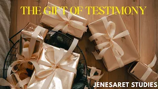 The Gift of Testimony Whiles Following God