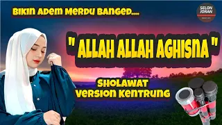 Download Allah Allah Aghisna Sholawat Kentrung Paralon Version @selonjoran MP3