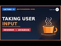 Taking User Input Lecture-9 java tutorial for beginners in java
