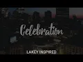 LAKEY INSPIRED - Celebration