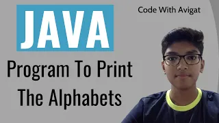 Program To Print The Alphabets Java Tutorial