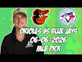 Baltimore Orioles vs Toronto Blue Jays 26 MLB Pick Prediction MLB Betting Tips