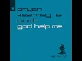God Help Me - Bryan Kearney & Plumb
