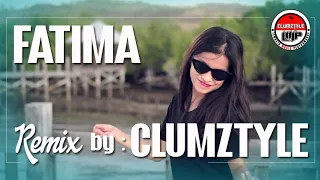 clumztyle lagu pesta rakat fatima mix