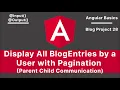 Angular Display All BlogEntries by User Pagination Blog Project V-28