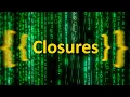 JavaScript Closures in One minute