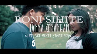 Download RONI SIHITE HANYA KENANGAN CIPTAAN SRI HERTI SIMATUPANG (OFFICIAL MUSIK VIDEO) MP3