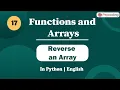 Reverse an Array Module Basics of programming In English Python - 17