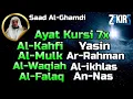 Download Lagu Murottal Merdu Pengantar Tidur Al Kahfi, Al Mulk, Ar Rahman, Yasin, Al Waqiah,Ayat Kursi Saad Ghamdi