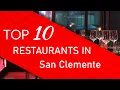 Top 10 best Restaurants in San Clemente California