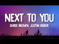 Download Lagu Chris Brown, Justin Bieber - Next To You (Lyrics)