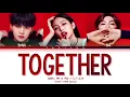 Download Lagu SUGA, RM \u0026 YOU - 'TOGETHER' By S.T.U.N. (515 eParty 2021) (Color Coded Lyrics)