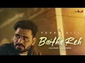 Baitha Reh   Prabh Gill    Latest Punjabi Song 2024 | New Punjabi Song 2024