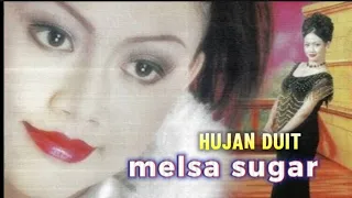 hujan duit melsa sugar video lirik