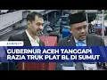 Download Lagu Kisruh Soal Razia Plat Aceh Disetop di Sumut Ini Respon Gubernur Aceh