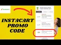 Instacart PROMO CODE 2025