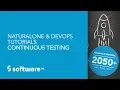 NaturalONE DevOps Tutorials - Continuous Testing