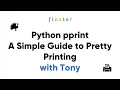 Python pprint - A Simple Guide to Pretty Printing