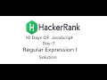 Regular Expression I II HackerRank Solution Of JavaScript II Day-7