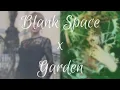 Download Lagu Blank Space x Garden [Taylor Swift x Melanie Martínez] [Mashup] // 𝓛𝓲𝓰𝓱𝓽 𝓕𝓪𝓲𝓻𝔂 𝓒𝓵𝓾𝓫