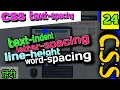 CSS TEXT SPACING TUTORIAL CLASS 24 TEXT-INDENT LETTER SPACING LINE HEIGHT WORD SPACING