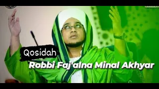 Download Qosidah Robbi Faj'alna Minal Akhyar [Majlis Nurul Musthofa] MP3