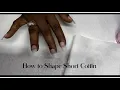 Shaping Short Coffin how to