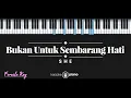 Download Lagu Bukan Untuk Sembarang Hati - SHE (KARAOKE PIANO - FEMALE KEY)