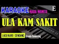 Download Lagu ULA KAM SAKIT (GENDANG) - ERSADA SEMBIRING | NADA WANITA E | KARAOKE LIRIK | LAGU KARO