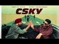 CSky - Gurjit Gill ft. Guru Randhawa - Official Video