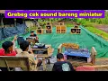 Lagu Grebeg cek sound barang miniatur sound system