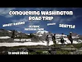 Conquering Washington Road Trip Seattle Mount Rainier Olympic