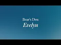 Bear's Den - Evelyn (Lyric Video)