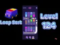 Loop Sort Level 124 Walkthrough Truck Puzzle Challenge Mini Boss