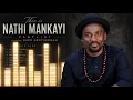 Nathi - Buyelekhaya Full Album