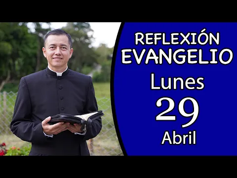 Download MP3 Evangelio de Hoy Lunes 29 de Abril de 2024  Lectura y Reflexión