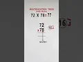 Shortcut trick for multiplication of 72 x 78 II Mendakuduru