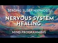 Deep Sleep Hypnosis That Will Reset Your Nervous System