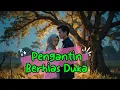 Download Lagu Judul Pengantin berhias duka eps 54, penulis majarani : tamat di kbm selengkapnya