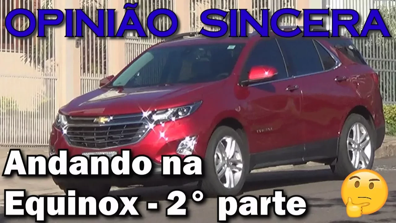 Impressões ao dirigir o Chevrolet Equinox - 2° parte