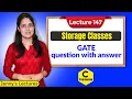 C - 147 Storage Classes Gate Question on Storage Classes in C