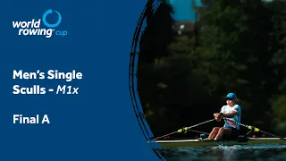 2025 World Rowing Cup Lucerne - Men s Single Sculls M1x