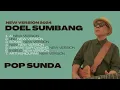 Pop Sunda Doel Sumbang NEW VERSION 2024 Full Album (Official Audio)
