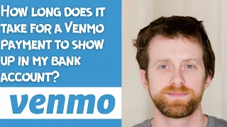 How long does it take for a Venmo payment to show up in my bank account