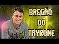 Download Lagu BREGÃO DO TAYRONE - SÓ AS MELHORES