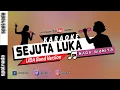 Download Lagu Karaoke Nada Wanita - Sejuta Luka Versi Lesty | Dangdut LIDA