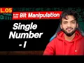 L5 Single Number-I Bit Manipulation