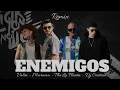 Enemigos - Valen - Marama - The la Planta Remix