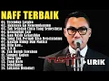 Download Lagu NaFF Full Album Terbaik – Kumpulan Lagu Pop Galau Indonesia – Hits Sepanjang Masa