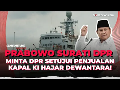 Prabowo Kirim Surpres ke DPR, Kapal Ki Hajar Dewantara Segera Dilelang?